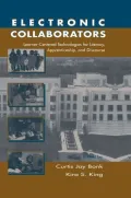 Electronic Collaborators: Learner-centered Technologies for Literacy, Apprenticeship, and Discourse