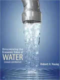 Determining the Economic Value of Water: Concepts and Methods