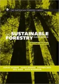 The Sustainable Forestry Handbook: A Practical Guide for Tropical Forest Managers on Implementing New Standards