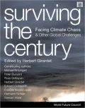 Surviving the Century: Facing Climate Chaos and Other Global Challenges