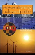 Renewable Energy Policy and Politics: A handbook for decision-making