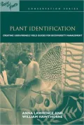 Plant Identification: Creating User-Friendly Field Guides for Biodiversity Management