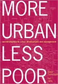 More Urban Less Poor: An Introduction to Urban Development and Management