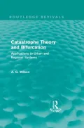 Catastrophe Theory and Bifurcation (Routledge Revivals): Applications to Urban and Regional Systems