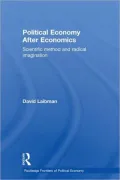 Political Economy After Economics: Scientific Method and Radical Imagination