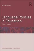 Language Policies in Education: Critical Issues