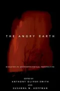 The Angry Earth: Disaster in Anthropological Perspective