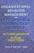 Organizational Behavior Management and Developmental Disabilities Services: Accomplishments and Future Directions