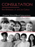Consultation: Creating School-Based Interventions Third Edition