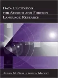 Data Elicitation for Second and Foreign Language Research