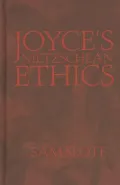 Joyce's Nietzschean Ethics