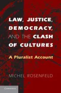 Law, Justice, Democracy, and the Clash of Cultures