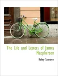 The Life and Letters of James MacPherson