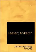 Caesar; A Sketch