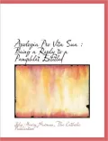 Apologia Pro Vita Sua: Being a Reply to a Pamphlet Entitled