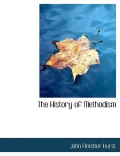 The History of Methodism