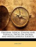 Original Lyrical Stanzas and Poetical Pieces on Sacred and Miscellaneous Subjects