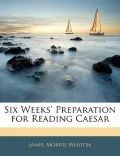 Six Weeks' Preparation for Reading Caesar