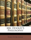 Mr. Dooley's Philosophy