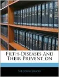 Filth-Diseases and Their Prevention