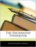 The Enchanted Typewriter