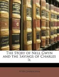 The Story of Nell Gwyn and the Sayings of Charles II.