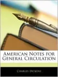 American Notes For General Circulation