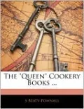 The Queen Cookery Books ...