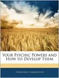 Your Psychic Powers And How To Develop Them