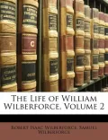 The Life of William Wilberforce, Volume 2