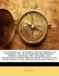 Illustrations of the History of Great Britain: An Historical Viel of the Manners and Customs...