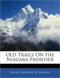 Old Trails on the Niagara Frontier