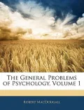 The General Problems of Psychology, Volume 1