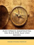 Also Sprach Zarathustra: Ein Buch Fr Alle Und Keinen