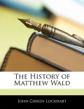The History of Matthew Wald