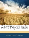 The Ingoldsby Legends, Or, Mirth and Marvels, Volume 2