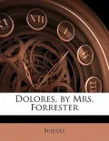 Dolores, by Mrs. Forrester