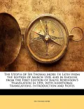 The Utopia of Sir Thomas More: In Latin from the Edition of March 1518, and in English from the First Edition of Ralph Robynson's Translation in 1551