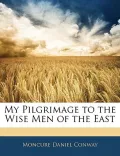 My Pilgrimage to the Wise Men of the East