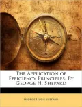 The Application of Efficiency Principles: By George H. Shepard