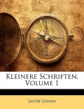 Kleinere Schriften, Volume 1