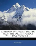A History of English Sounds from the Earliest Period: With Full Word-Lists
