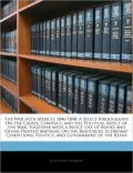 The War with Mexico, 1846-1848: A Select Bibliography on the Causes, Conduct, and the Political Aspect of the War, Together with a Select List of Book