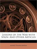 Lessons of the War with Spain: And Other Articles