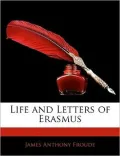 Life and Letters of Erasmus