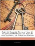 Cases Of Diabetes, Consumption, &C