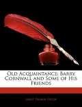 Old Acquaintance: Barry Cornwall and Some of His Friends