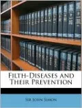 Filth-Diseases and Their Prevention