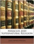 Miracles and Supernatural Religion