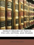 Shirley Brooks of Punch: His Life, Letters, and Diaries ...